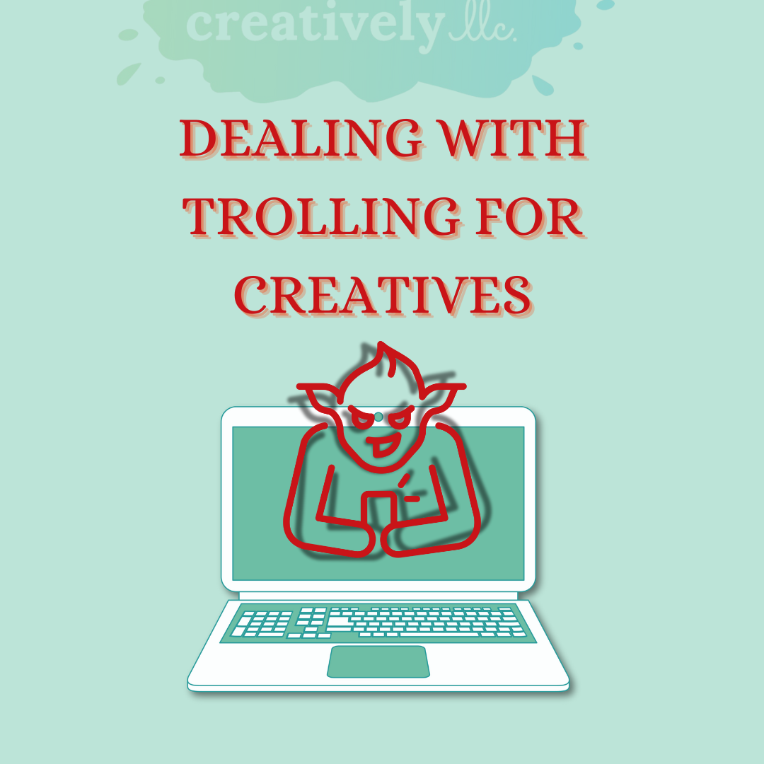 Dealing with Social MediaTrolling: A Guide for Creative Artists | Creativity Coach, Therapist and Expert Cindy Cisneros Explains how to deal with negativity on the internet, for Artists, Writers, Performers and More 